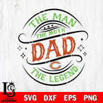 Chicago Bears The Man The muth dad SVG DXF EPS PNG FILE, NFL File Cut,Digital Download,Instant Download, Silhouette