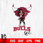 Chicago Bulls Fan Girl Svg Eps Dxf Png File, Digital Download, Instant Download