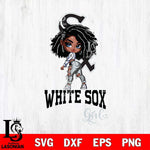 Chicago White Sox Fan Girl Svg Eps Dxf Png File, Digital Download, Instant Download