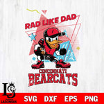 Cincinnati Bearcats Donal Duck Rad Like Dad SVG DXF EPS PNG FILE, NCAA File Cut,Digital Download,Instant Download