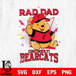Cincinnati Bearcats Pooh Bear Rad Dad SVG DXF EPS PNG FILE, NCAA File Cut,Digital Download,Instant Download