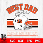 Cincinnati Bengals Best Dad Ever SVG DXF EPS PNG FILE, NFL File Cut,Digital Download,Instant Download, Silhouette
