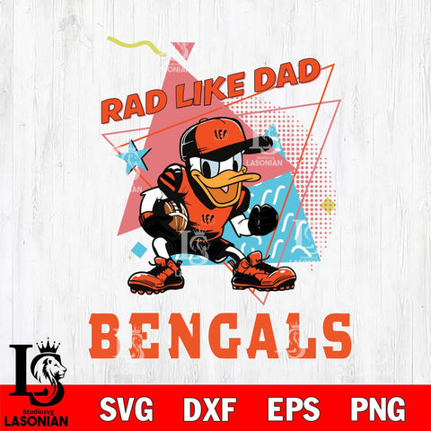 Cincinnati Bengals Donal Duck Rad Like Dad SVG DXF EPS PNG FILE, Disney Father day File Cut,Digital Download,Instant Download,Disney Svg Files