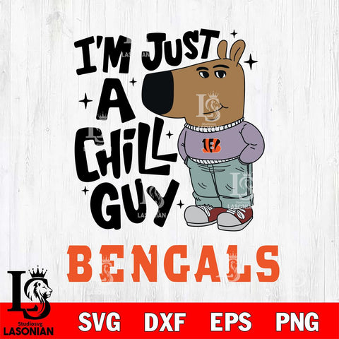 Cincinnati Bengals I'm Just A Chill Guy Svg Eps Dxf Png File,NFL Svg Files,Christmas svg ,Digital Download ,Instant Download