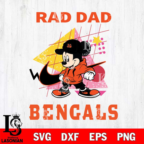 Cincinnati Bengals Mickey Mouse Rad Dad SVG DXF EPS PNG FILE, Disney Father day File Cut,Digital Download,Instant Download,Disney Svg Files