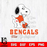 Cincinnati Bengals Snoopy If you dont like kiss SVG DXF EPS PNG FILE,Snoopy File Cut, Nfl Digital Download,Instant Download, Silhouette