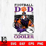 Clemson Tigers Football Dad Cooler Svg Eps Dxf Png File, Digital Download, Instant Download