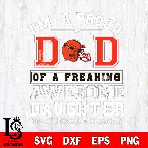 Cleveland Browns Im A Proud Dad SVG DXF EPS PNG FILE, NFL File Cut,Digital Download,Instant Download, Silhouette