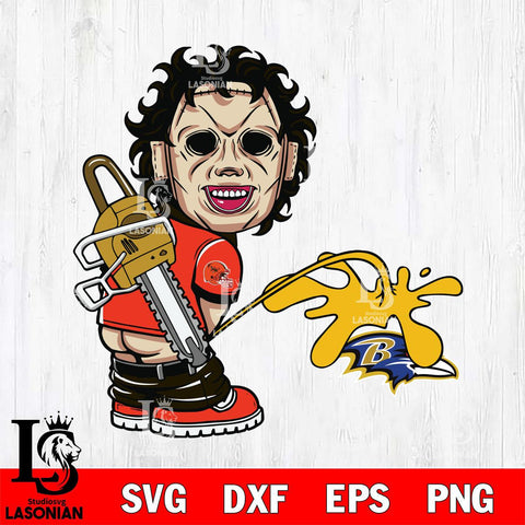 Cleveland Browns Leatherface Piss On Baltimore Ravens Svg Eps Dxf Png File, Digital Download, Instant Download