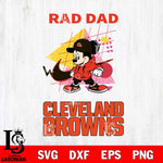Cleveland Browns Mickey Mouse Rad Dad SVG DXF EPS PNG FILE, Disney Father day File Cut,Digital Download,Instant Download,Disney Svg Files