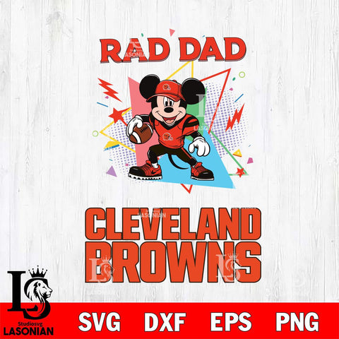 Cleveland Browns Mickey Mouse Sport Rad Dad SVG DXF EPS PNG FILE, Disney Father day File Cut,Digital Download,Instant Download,Disney Svg Files