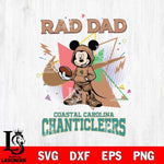 Coastal Carolina Chanticleers Mickey Wearing Hoodie Rad Dad SVG DXF EPS PNG FILE, NCAA File Cut,Digital Download,Instant Download