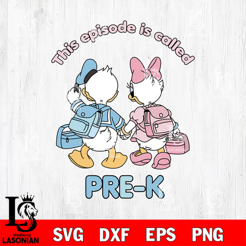 Daisy And Donald Duck This Episode Called Pre K SVG DXF EPS PNG FILE, Kindergarten File Cut, Digital Download,Instant Download, Silhouette,School Cricut