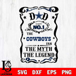 Dallas Cowboys Dad The Man The Myth The Legend Svg Eps Dxf Png File, Digital Download, Instant Download