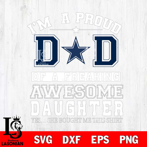 Dallas Cowboys Im A Proud Dad SVG DXF EPS PNG FILE, NFL File Cut,Digital Download,Instant Download, Silhouette