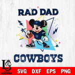 Dallas Cowboys Mickey Mouse Sport Rad Dad SVG DXF EPS PNG FILE, Disney Father day File Cut,Digital Download,Instant Download,Disney Svg Files