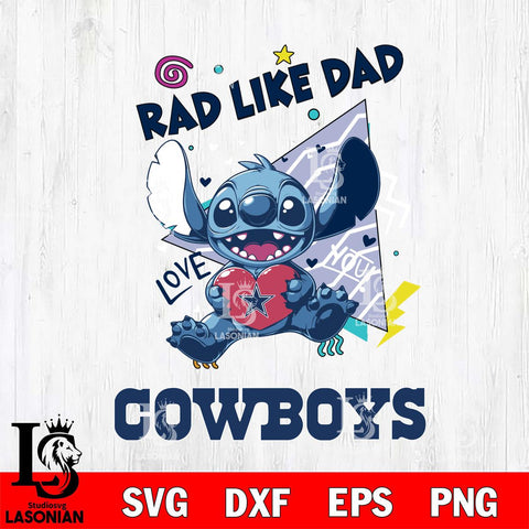 Dallas Cowboys Stitch Love Rad Like Dad SVG DXF EPS PNG FILE, Disney Father day File Cut,Digital Download,Instant Download,Disney Svg Files