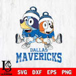 Dallas Mavericks Bluey & Bingo 8 Svg Eps Dxf Png File, NBA svg, Digital Download, Instant Download