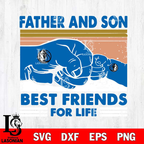 Dallas Mavericks Father And Son Best Friends For Life Svg Eps Dxf Png File, Digital Download, Instant Download