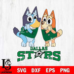 Dallas Stars Bluey & Bingo 15 Svg Eps Dxf Png File, NHL svg, Digital Download, Instant Download