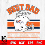Denver Broncos Best Dad Ever SVG DXF EPS PNG FILE, NFL File Cut,Digital Download,Instant Download, Silhouette