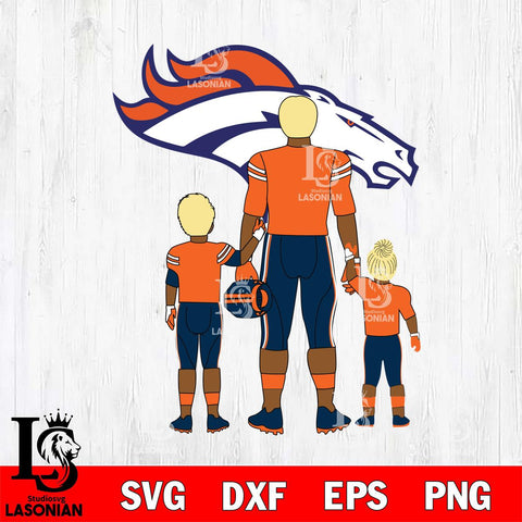 Denver Broncos Best Dad Ever , father day , DAD NFL 4 Svg Eps Dxf Png File, Digital Download, Instant Download