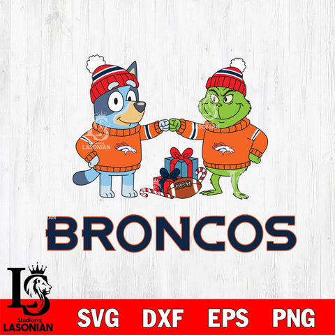 Denver Broncos Bluey With Grinch Christmas Cricut,Christmas SVG DXF EPS PNG FILE, Digital Download,Instant Download, Silhouette