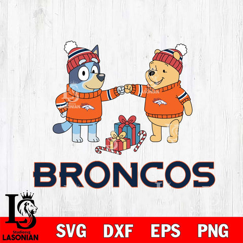 Denver Broncos Bluey With Winnie The Pooh Christmas Cricut,Christmas SVG DXF EPS PNG FILE, Digital Download,Instant Download, Silhouette