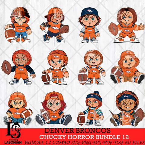 Denver Broncos Chucky Horror Bundle 12 SVG Svg Eps Dxf Png File, Bundle NFL svg, Digital Download, Instant Download