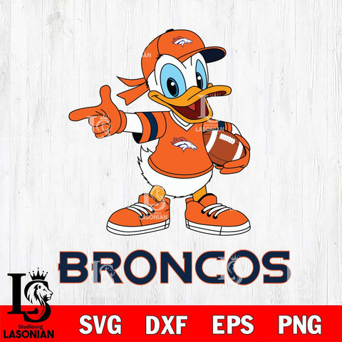 Denver Broncos Donald Duck Sport Cricut, NFL SVG DXF EPS PNG FILE, Digital Download,Instant Download, Silhouette