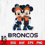 Denver Broncos Mickey And Minnie Mouse Football Svg Eps Dxf Png File, Bundle NFl svg , File Cut , Digital Download , Instant Download, Laser Cut Svg Files