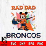 Denver Broncos Mickey Wearing Hoodie Rad Dad SVG DXF EPS PNG FILE, Disney Father day File Cut,Digital Download,Instant Download,Disney Svg Files