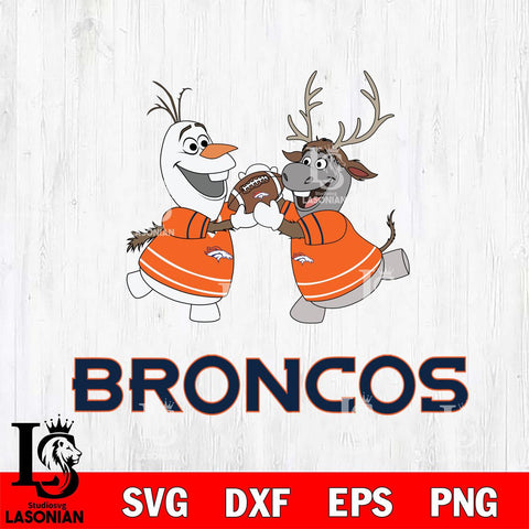 Denver Broncos Olaf & Sven Football Cricut,Christmas SVG DXF EPS PNG FILE, Digital Download,Instant Download, Silhouette