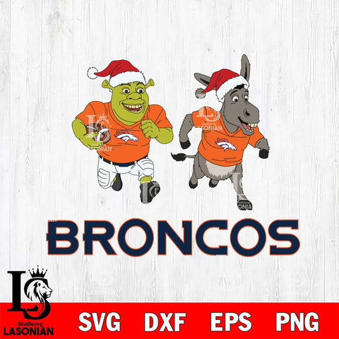 Denver Broncos Shrek and Donkey Football Cricut,Christmas SVG DXF EPS PNG FILE, Digital Download,Instant Download, Silhouette