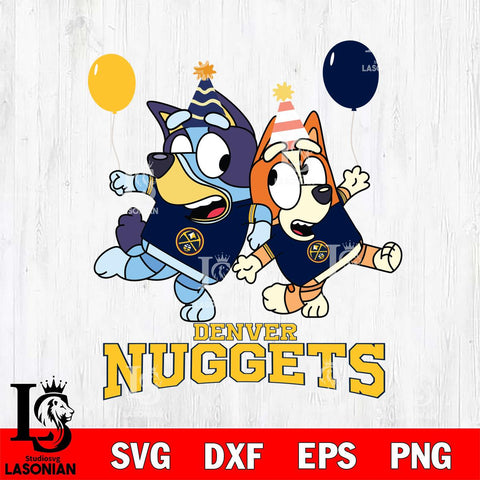 Denver Nuggets Bluey & Bingo 11 Svg Eps Dxf Png File, NBA svg, Digital Download, Instant Download
