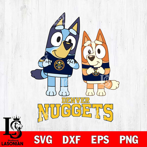 Denver Nuggets Bluey & Bingo 6 Svg Eps Dxf Png File, NBA svg, Digital Download, Instant Download