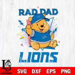 Detroit Lions Pooh Bear Rad Dad SVG DXF EPS PNG FILE, Disney Father day File Cut,Digital Download,Instant Download,Disney Svg Files