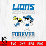 Detroit Lions Snoopy makes me drink forever SVG DXF EPS PNG FILE,Snoopy File Cut, Nfl Digital Download,Instant Download, Silhouette