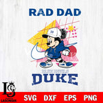 Duke Blue Devils Mickey Mouse Rad Dad SVG DXF EPS PNG FILE, NCAA File Cut,Digital Download,Instant Download