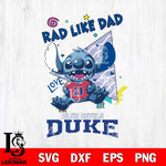 Duke Blue Devils Stitch Love Rad Like Dad SVG DXF EPS PNG FILE, NCAA File Cut,Digital Download,Instant Download