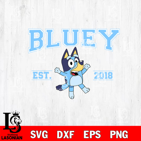 EST 2018 BLUEY BLUEY Svg Eps Dxf Png File, Digital Download, Instant Download