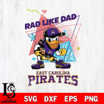 East Carolina Pirates Donal Duck Rad Like Dad SVG DXF EPS PNG FILE, NCAA File Cut,Digital Download,Instant Download