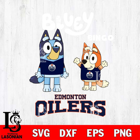 Edmonton Oilers Bluey & Bingo 4 Svg Eps Dxf Png File, NHL svg, Digital Download, Instant Download