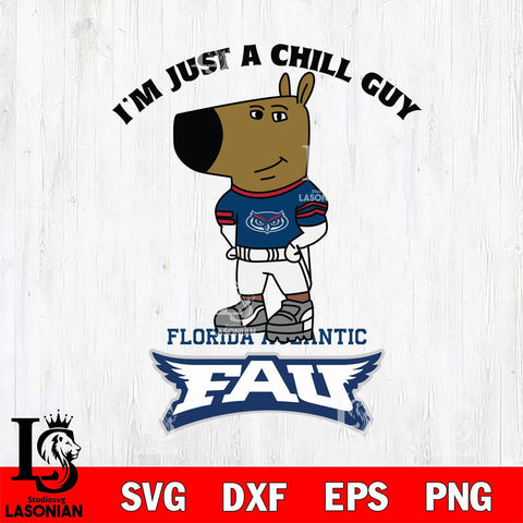 Florida Atlantic Owls I'm Just A Chill Guy Football Svg Eps Dxf Png File,NCAA Svg Files,Chill Guy svg ,Digital Download ,Instant Download, Cricut File