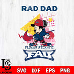 Florida Atlantic Owls Mickey Mouse Rad Dad SVG DXF EPS PNG FILE, NCAA File Cut,Digital Download,Instant Download
