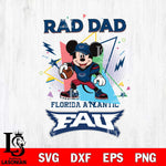 Florida Atlantic Owls Mickey Mouse Sport Rad Dad SVG DXF EPS PNG FILE, NCAA File Cut,Digital Download,Instant Download