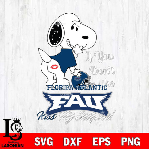 Florida Atlantic Owls Snoopy If you dont like kiss SVG DXF EPS PNG FILE,Snoopy File Cut, NCAA Digital Download,Instant Download,Christmas Silhouette