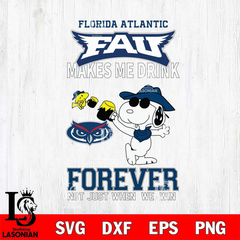Florida Atlantic Owls Snoopy makes me drink forever SVG DXF EPS PNG FILE,Snoopy File Cut, NCAA Digital Download,Instant Download,Christmas Silhouette