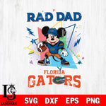 Florida Gators Mickey Mouse Sport Rad Dad SVG DXF EPS PNG FILE, NCAA File Cut,Digital Download,Instant Download