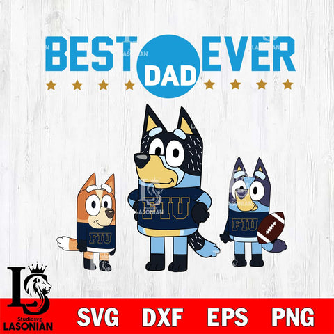 Florida International Panthers Best Dad Ever , father day , Bluey NCAA Svg Eps Dxf Png File, Digital Download, Instant Download